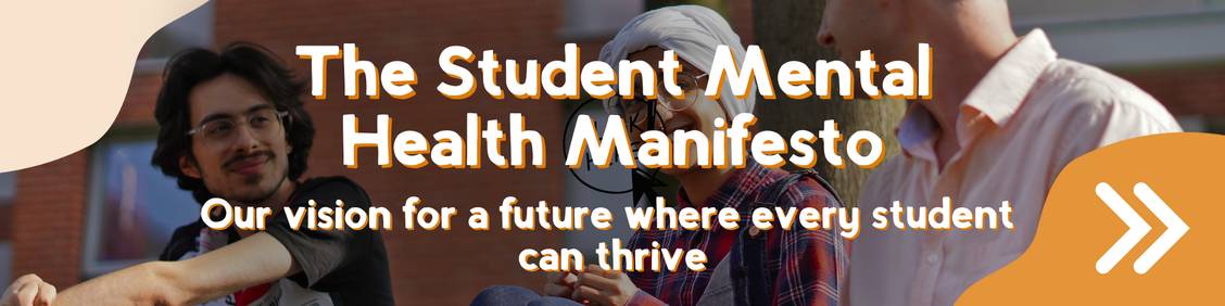 The Student Mental Health Manifesto: Our vision for a future where every student can thrive 